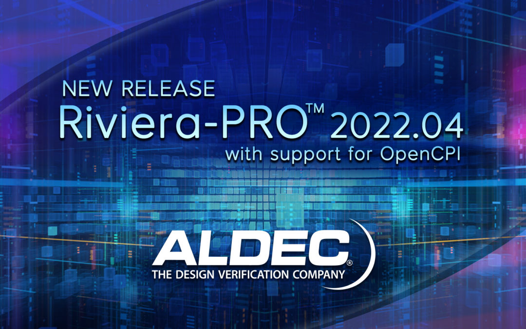 Riviera-PRO Supports OpenCPI for Heterogeneous Embedded Computing of Mission-Critical Applications